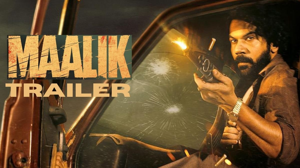 Maalik Trailer Out: गैंगस्टर बने Rajkummar Rao, ट्रेलर देख फैंस बोले — ‘अब ये मालिक बनकर ही रहेगा’