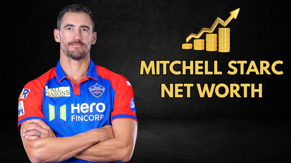 Mitchell Starc Net Worth 2025 — ऑस्ट्रेलियाई तेज गेंदबाज की संपत्ति, करियर और लग्जरी लाइफस्टाइल