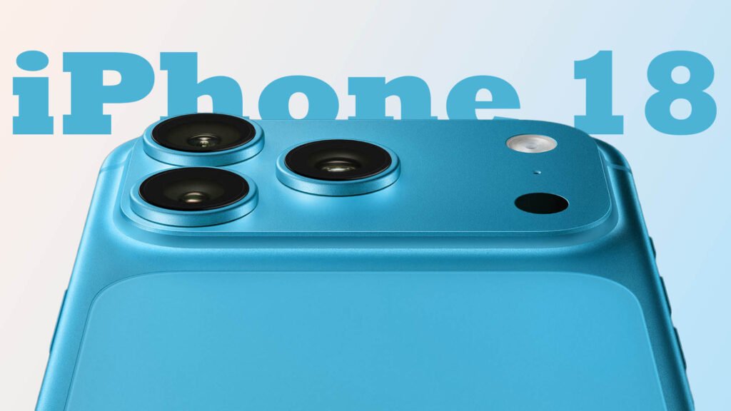 iPhone 18 के डिज़ाइन, कीमत और लॉन्च डेट को लेकर सामने आए बड़े अपडेट—भारत से USA तक चर्चा तेज़