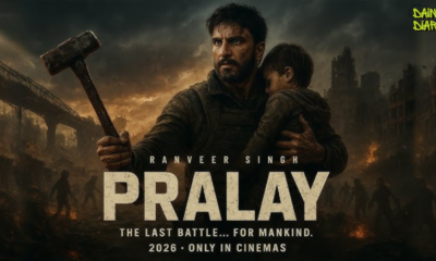 Ranveer Singh की Film 'Pralay' — ₹300 Crore Zombie Thriller और Don 3 विवाद की पूरी कहानी | Dainik Diary