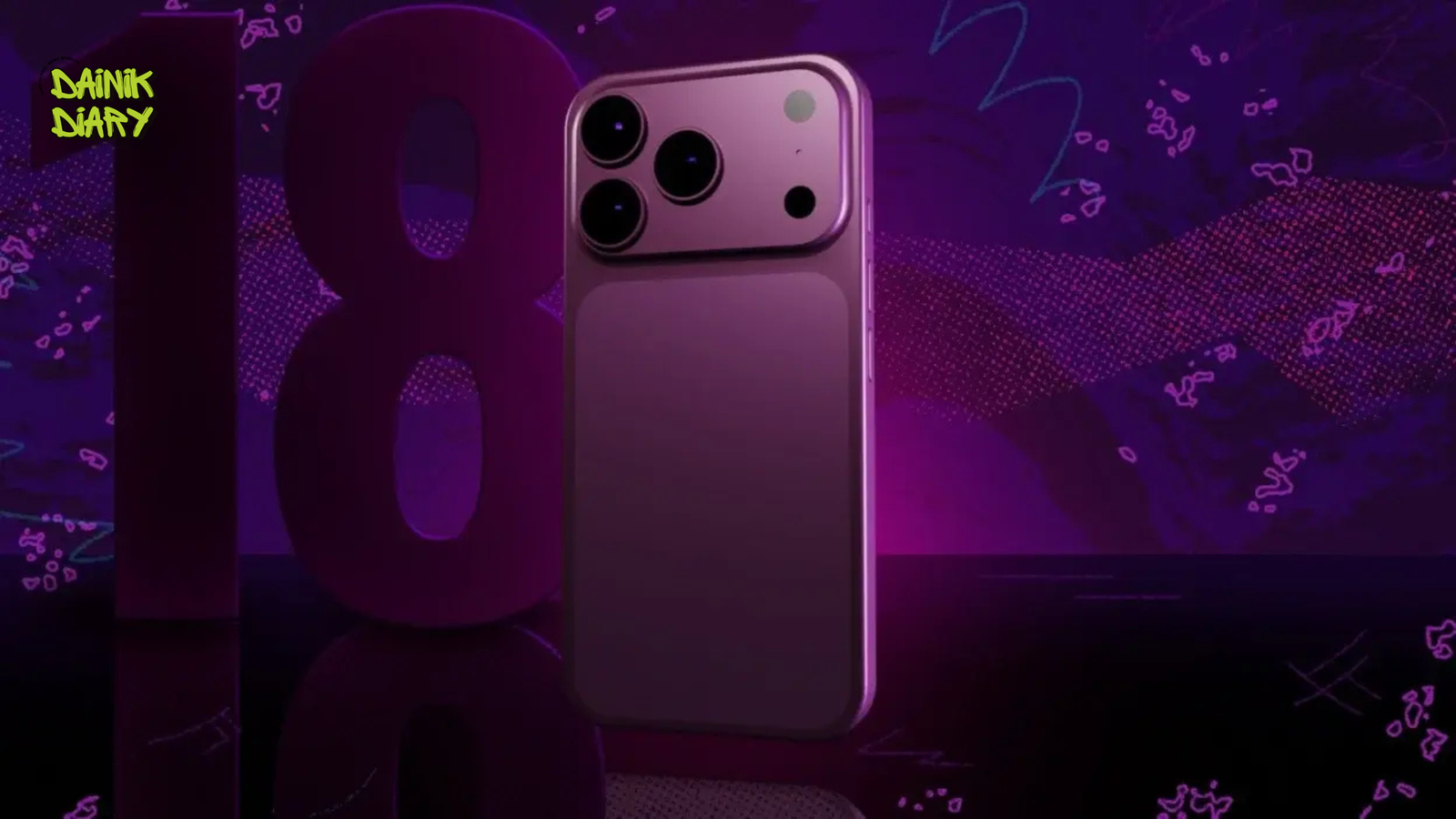 iPhone 18 Pro Max Leaks: Bigger Battery, Higher Price and New Launch Strategy Revealed | Dainik Diary